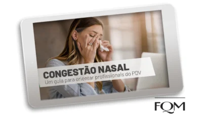 Congestão nasal: Um guia para orientar profissionais do PDV