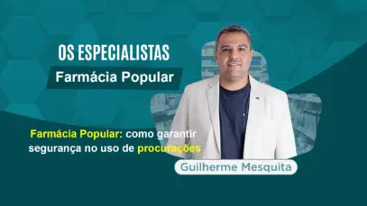 Sua farmácia está segura no uso de procurações?